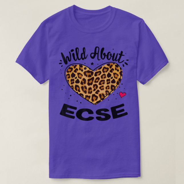 T-shirt Wild About ECSE Early Childhood Leopard Squad (Design devant)