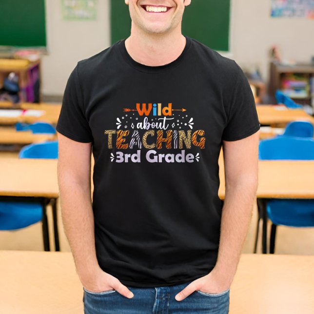 T-shirt Wild About Enseignement 3e année Funny Enseignant  (Créateur téléchargé)