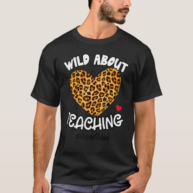 T-shirt Wild About Enseignement Admin Squad Life Leopard B (Devant)