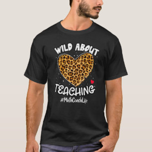 T-shirt Wild About Enseignement Math Entraînement Escadril