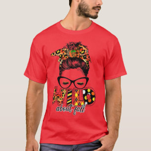 T-shirt Wild About Fall Leopard Messy Bun Women Fall Lover
