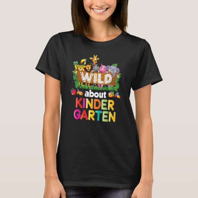 T-shirt Wild About Kindergarten Enseignant Student Back To (Devant)