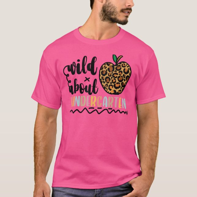 T-shirt Wild About Kindergarten Leopard Back To School Tea (Devant)
