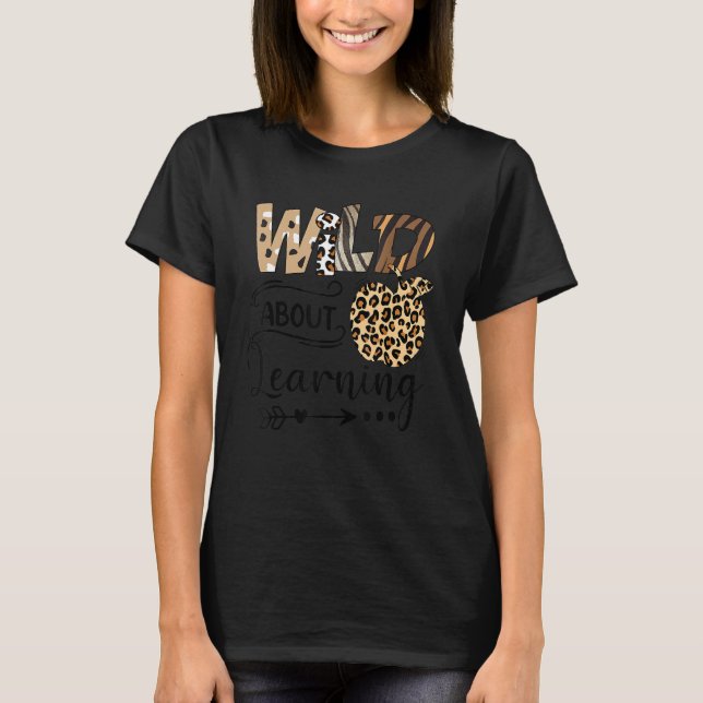 T-shirt Wild About Learning Teacher Back To School Teachin (Devant)