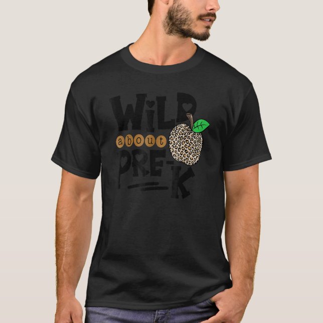 T-shirt Wild About Pre K Leopard Retour À L'École Professe (Devant)