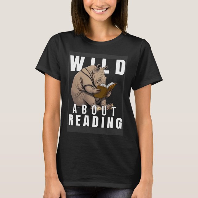 T-shirt Wild About Reading Love Books Nerd Bookworm Librar (Devant)