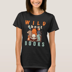 T-shirt Wild About Reading Love Books Nerd Bookworm Librar