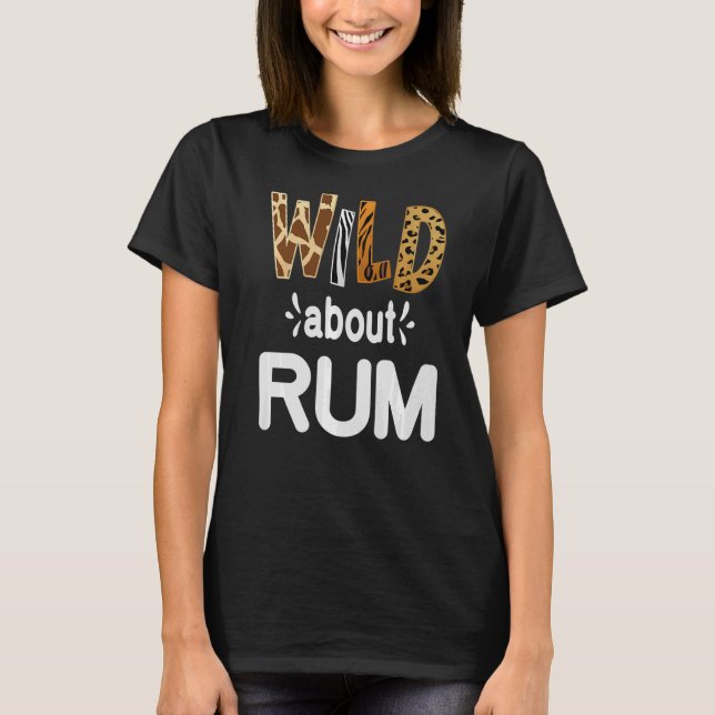 T-shirt Wild About Rum Rum Drop (Devant)