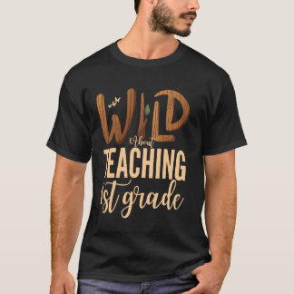 T-shirt Wild About Teacher First Grade Teacher Squad