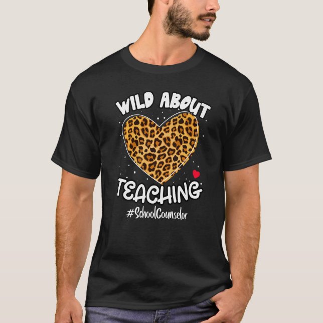 T-shirt Wild About Teaching School Counselor Life Squad Le (Devant)