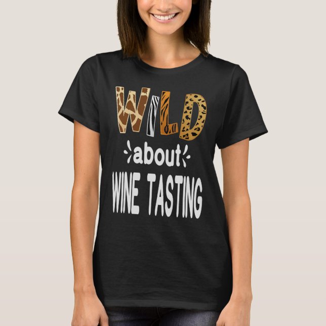 T-shirt Wild About Vin Dégustation Vin Boire (Devant)