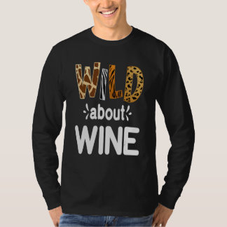T-shirt Wild About Wine Wine Drinking
