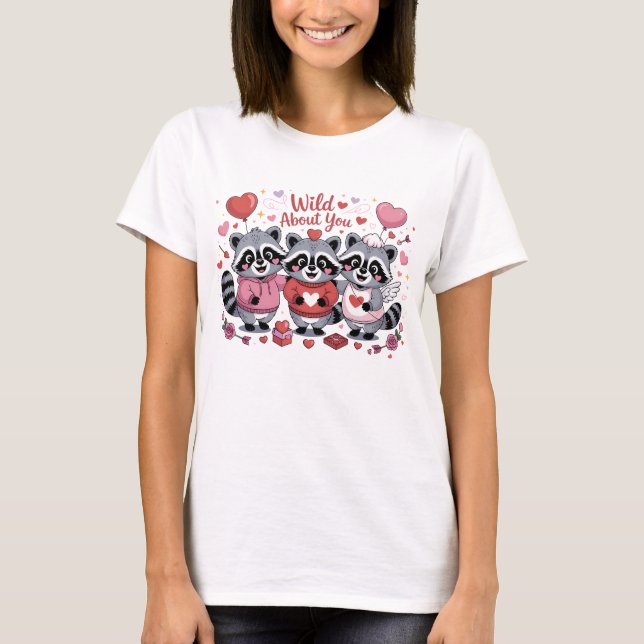 T-shirt Wild About You Cute Raccoon Valentine Squad (Devant)