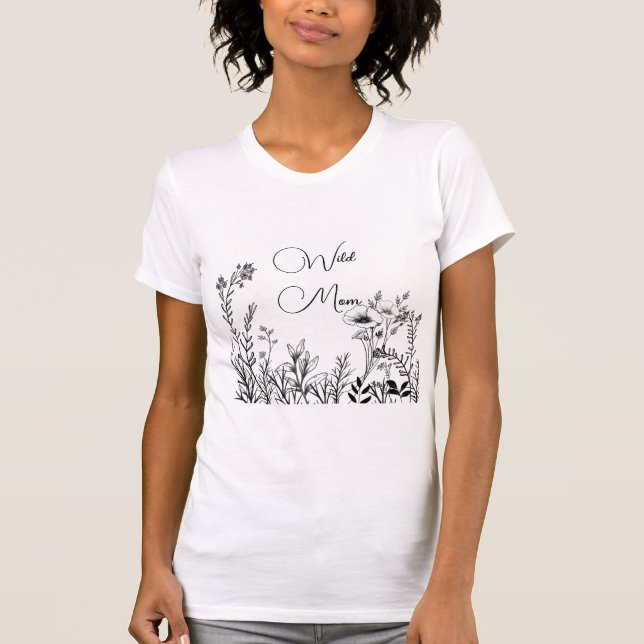 T-shirt Wild Mom Wild Flower Doodles (Devant)