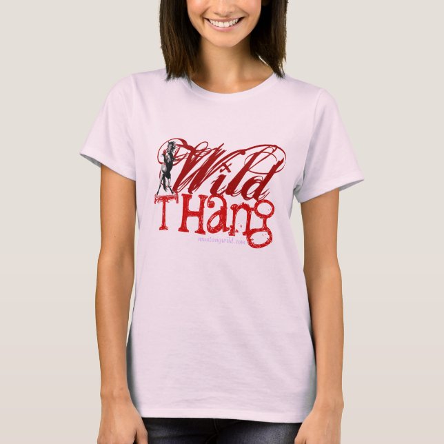 T-shirt Wild THang ! (Devant)