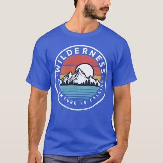 T-shirt Wilderness Adventure Is Calling Hiking Camping fam