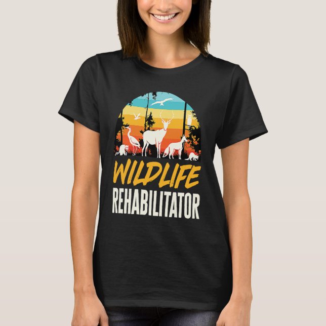T-shirt Wildlife Rehabilitator Animals Rights Rescue (Devant)