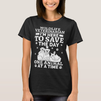 T-shirt Wildlife Veterinarian Save The Day One Animal At T