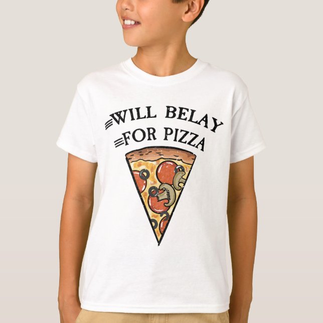 T-shirt Will belay pour pizza drôle escalade citation (Devant)
