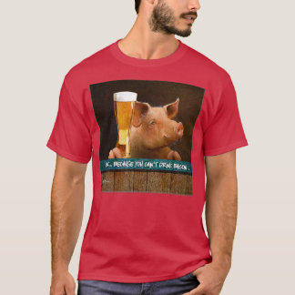 T-shirt Will Bullas bière parce que vous ne pouvez pas boi