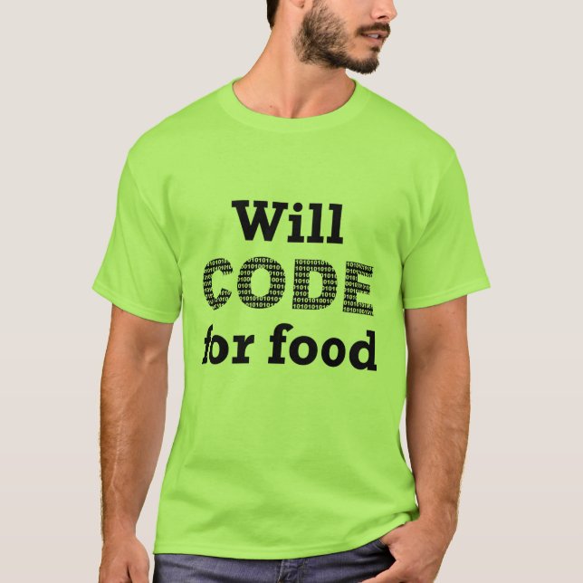 T-shirt Will Code For Food Homme's Shirt (Devant)