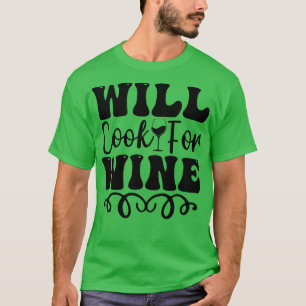 T-shirt Will cuire pour le vin