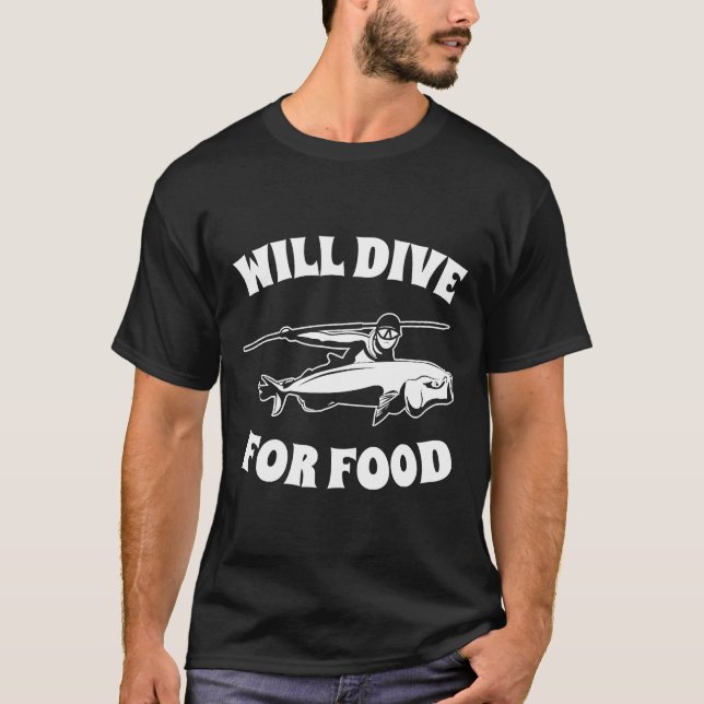 T-shirt Will Dive Nourriture Spear Chasse de poisson (Devant)