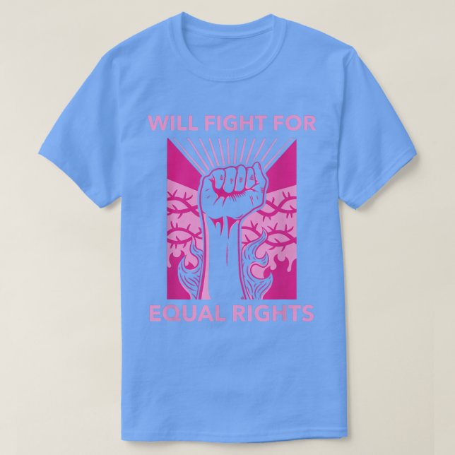 T-shirt Will Fight For Equal Rights Social Activism 6251  (Design devant)