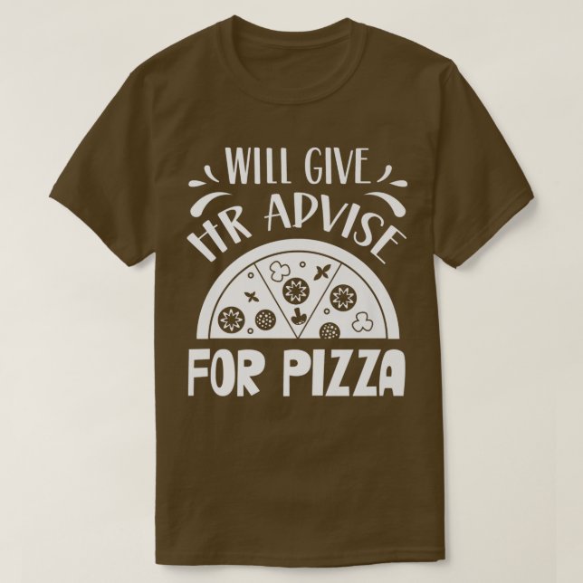 T-shirt Will Gibe Hr Conseil Pour Pizza Empl Des Ressource (Design devant)