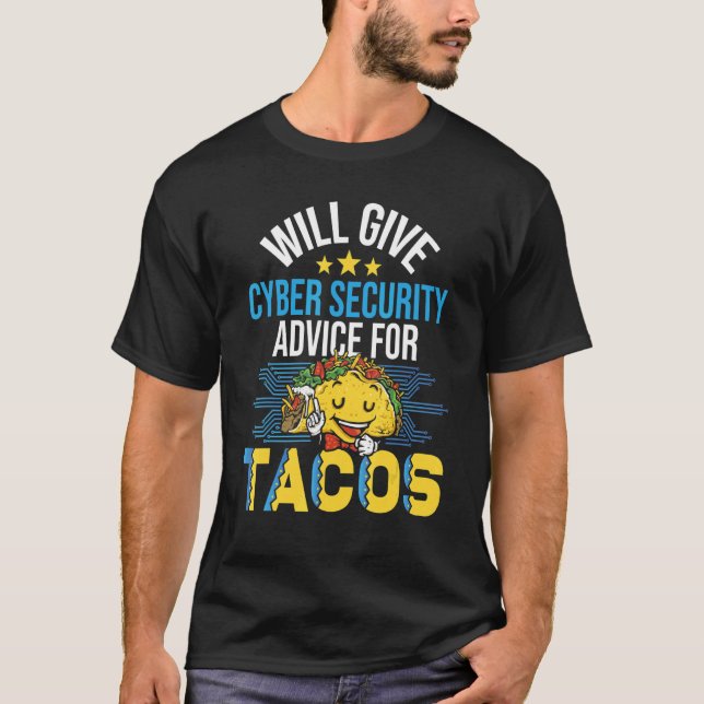 T-shirt Will Give Cyber Security Advice Computer Engineer  (Devant)