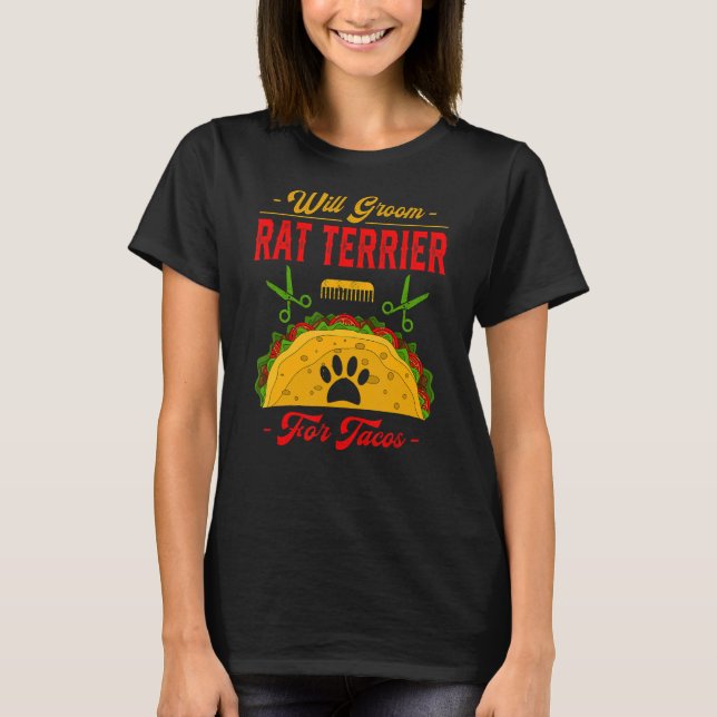 T-shirt Will Groom Rat Terrier pour Tacos Chien Humour Ani (Devant)