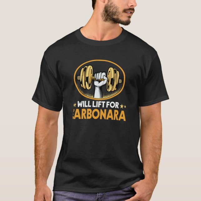 T-shirt Will Lift for Carbonara Pasta Humor Italian Food (Devant)