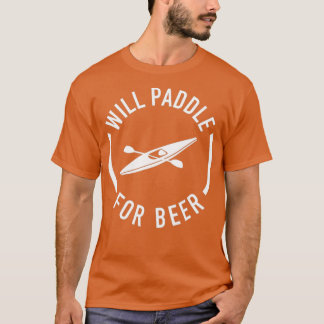 T-shirt Will Paddle for Beer