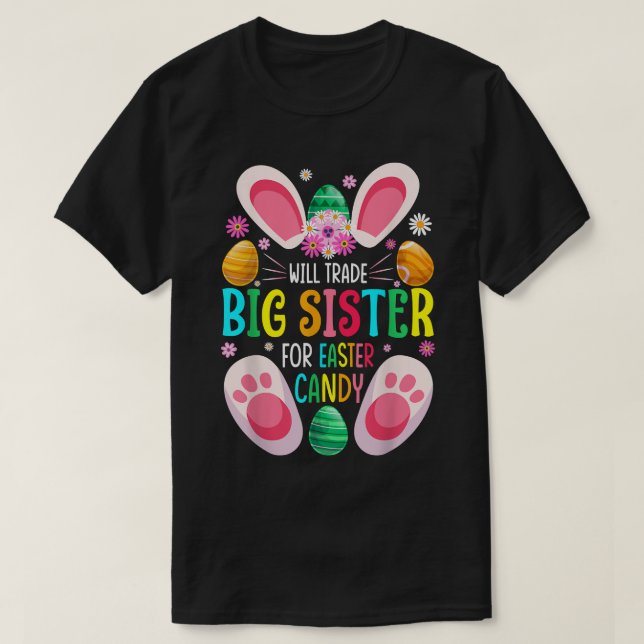 T-shirt Will Trade Big Sister For Easter Candy Boys Girls  (Design devant)