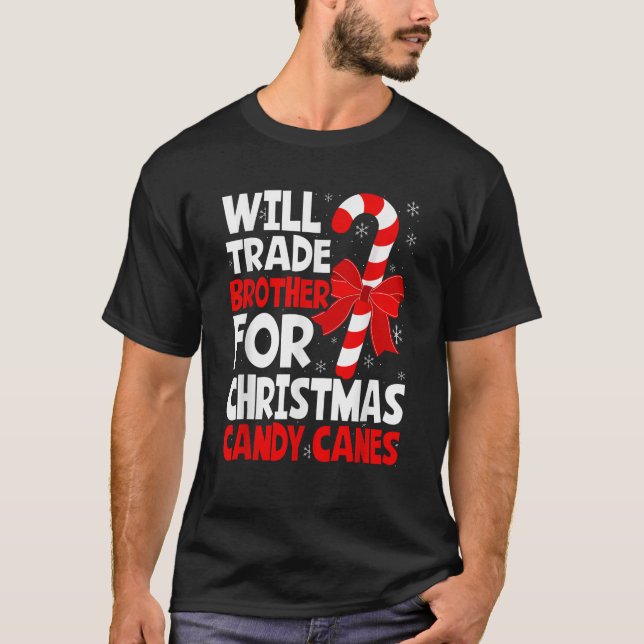 T-shirt Will Trade Brother for Christmas Candy Canes Siste (Devant)