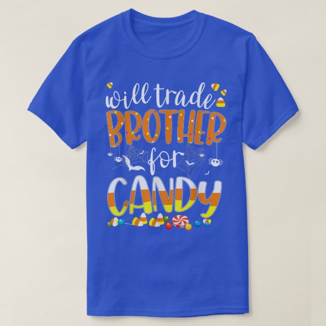T-shirt Will Trade Brother Pour Candy Matching Halloween S (Design devant)