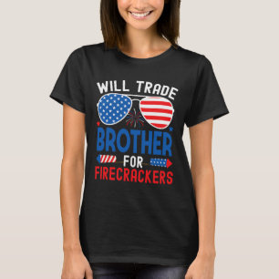 T-shirt Will Trade Brother Pour Les Pétards Drôle 4ème De