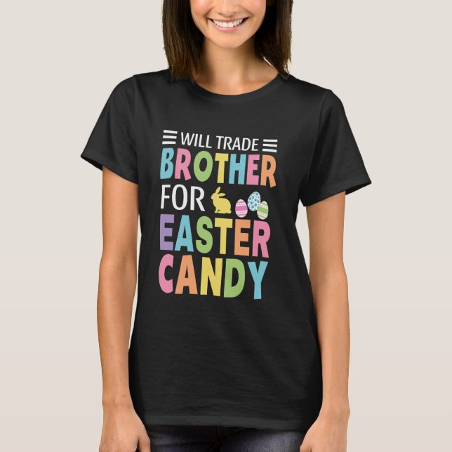 T-shirt Will Trade Brother Pour Pâques Candy Boys Girls Ki (Devant)