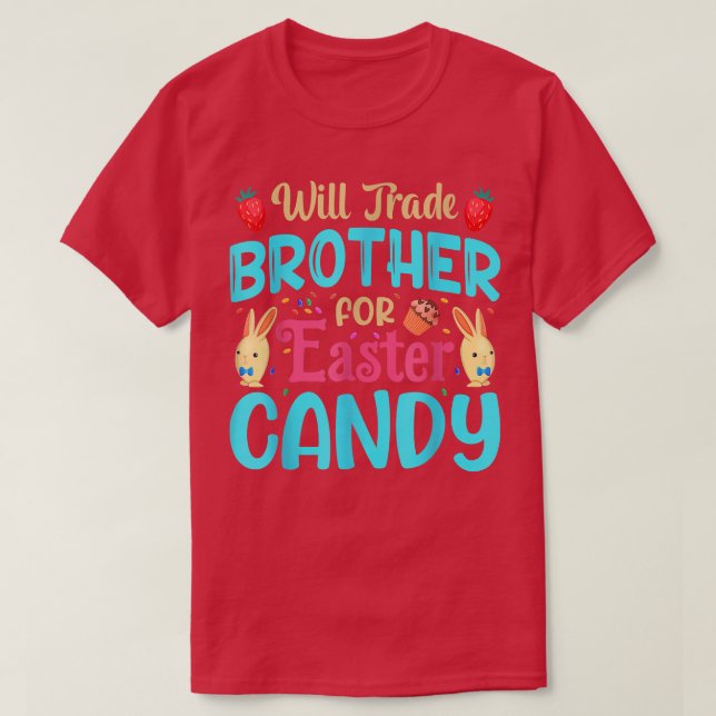 T-shirt Will Trade Brothers for Easter Candy Eggs Enfants  (Design devant)