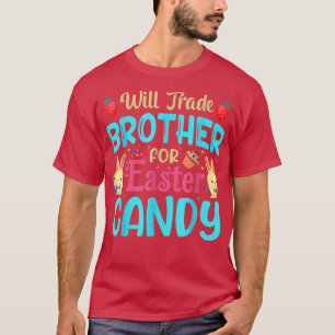 T-shirt Will Trade Brothers for Easter Candy Eggs Enfants