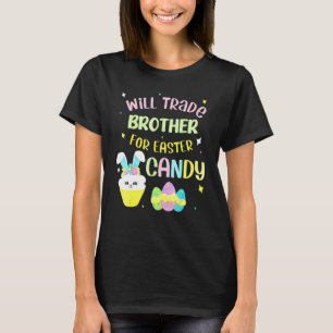 T-shirt Will Trade Brothers Pour Pâques Candy Eggs Enfants