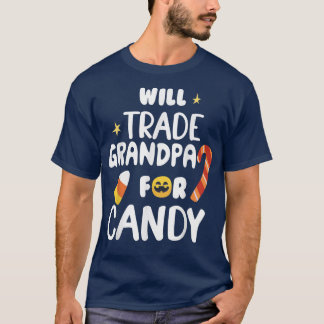 T-shirt Will Trade Grand-pa Pour Candy Funky Matching Hall