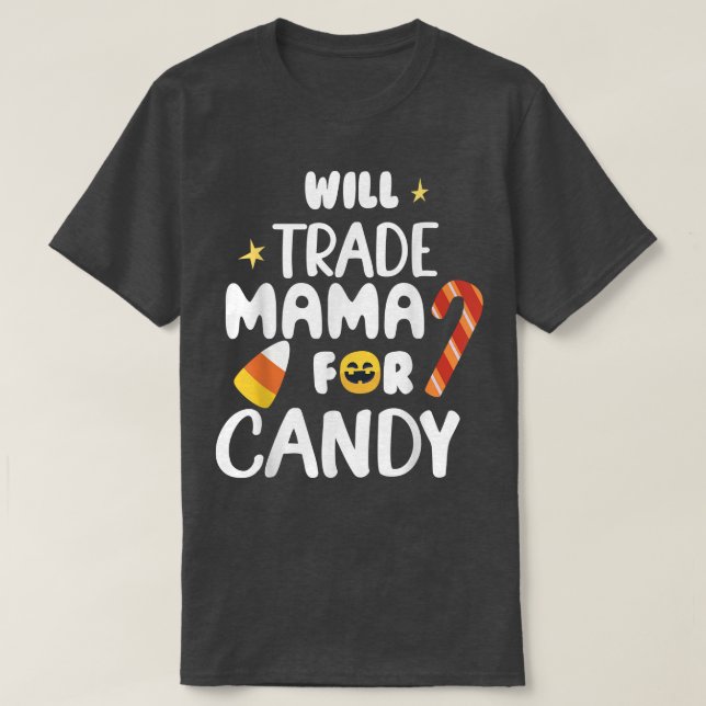 T-shirt Will Trade Mama Pour Candy Funny Matching Hallowee (Design devant)