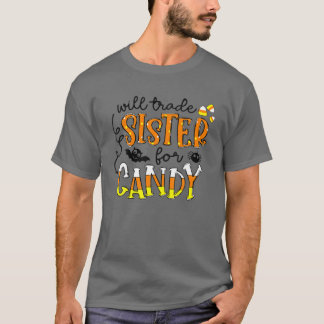 T-shirt Will Trade Sister De Candy Halloween