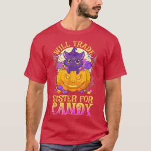 T-shirt Will Trade Sister For Candy Cute Halloween 2422