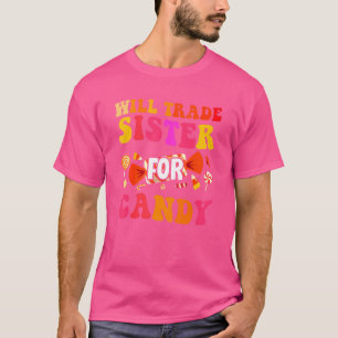 T-shirt Will Trade Sister For Candy Halloween Brother Boys