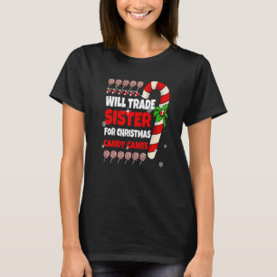 T-shirt Will Trade Sister pour Noël Sucres de canne Boy Gi