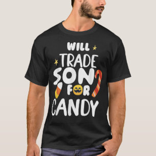 T-shirt Will Trade Son Pour Candy Drôle Correspondant Hall