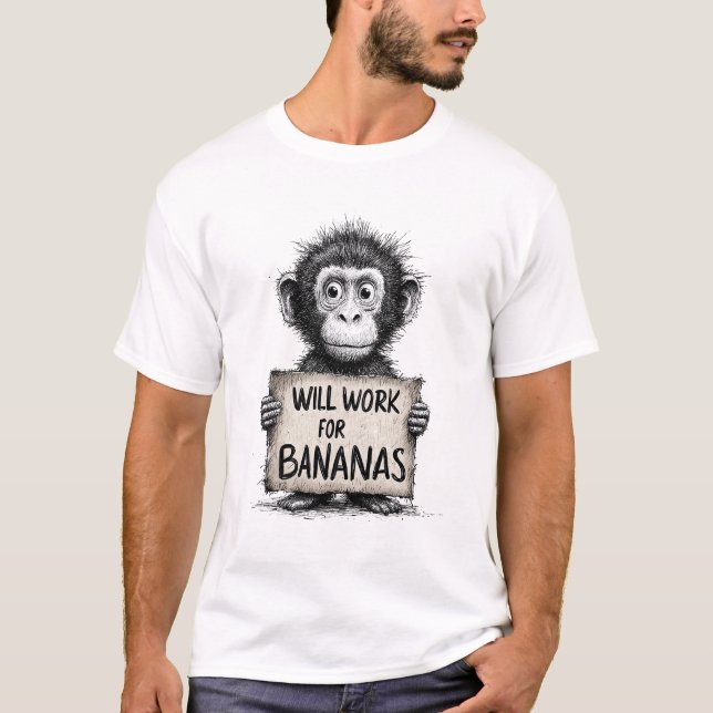 T-shirt Will Work for Bananas - Humorous Monkey Sketch (Devant)