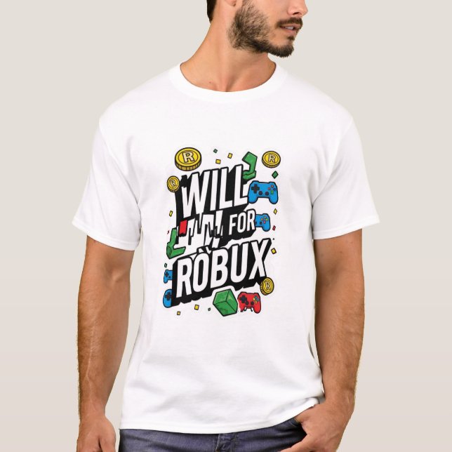 T-shirt Will Work for ROBUX Funny Gaming Blockchain Token  (Devant)
